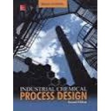 Industrial Chemical Process Design, 2nd Edition